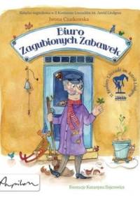 Biuro Zagubionych Zabawek - Iwona Czarkowska, Katarzyna Bajerowicz