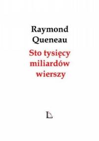 Sto tysięcy miliardów wierszy - Raymond Queneau