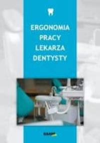 Ergonomia pracy lekarza dentysty