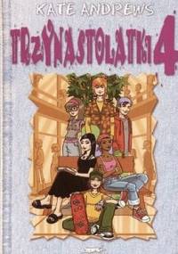 Trzynastolatki 4 - Kate Andrews