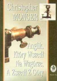 Anglik, który wszedł na wzgórze a zszedł z góry - Christopher Monger