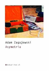 Asymetria - Adam Zagajewski