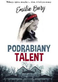 Podrabiany talent - Emilia Bury