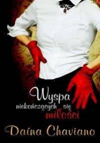 Wyspa niekończących się miłości - Daina Chaviano