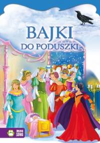 Bajki do poduszki - praca zbiorowa