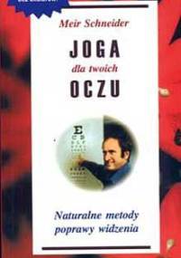 Joga dla twoich oczu - Meir Schneider
