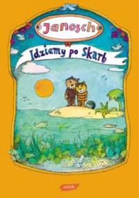 Idziemy po skarb - Janosch