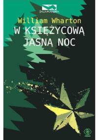 W księżycową jasną noc - William Wharton