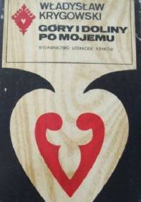 Góry i doliny po mojemu - Władysław Krygowski
