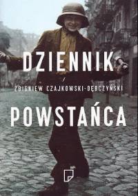 Dziennik powstańca - Zbigniew Czajkowski-Dębczyński