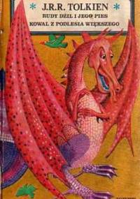 Rudy Dżil i jego pies. Kowal z Podlesia Większego - J. R. R. Tolkien