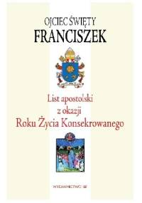 List apostolski z okazji Roku Życia Konsekrowanego - Franciszek (papież)