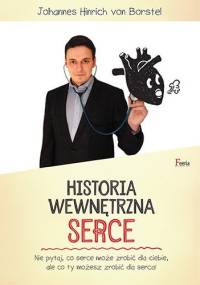 Historia wewnętrzna. Serce - Johannes Hinrich von Borstel