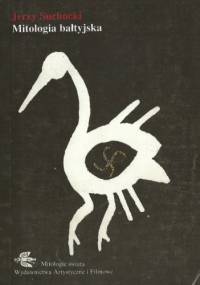 Mitologia bałtyjska - Jerzy Suchocki