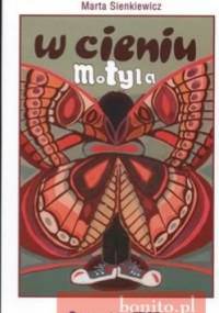 W cieniu motyla - Marta Sienkiewicz