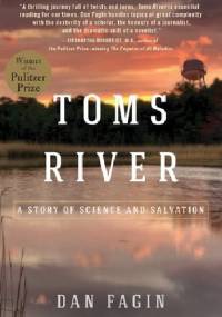 Toms River: A Story of Science and Salvation - Dan Fagin