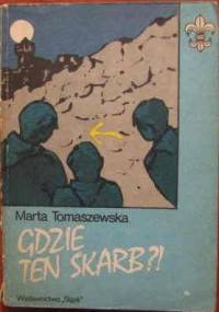 Gdzie ten skarb?! - Marta Tomaszewska