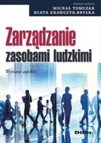 Zarządzanie zasobami ludzkimi. Wybrane aspekty. - Michał Tomczak, Beata Krawczyk-Bryłka