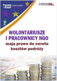 Wolontariusze i pracownicy NGO mają prawo do zwrotu kosztów podróży - Katarzyna Trzpioła dr
