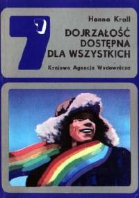 Dojrzałość dostępna dla wszystkich - Hanna Krall