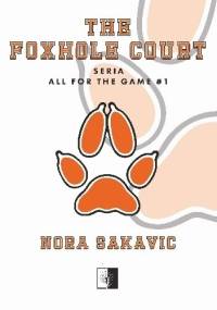 The Foxhole Court - Nora Sakavic