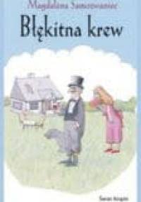 Błękitna krew - Magdalena Samozwaniec