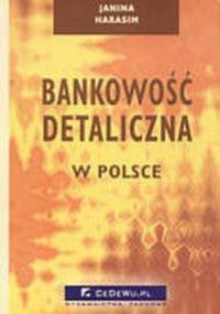Bankowość detaliczna w Polsce - Janina Harasim