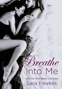 Breathe into me - Sara Fawkes