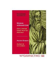 Który człowiek bogaty może być zbawiony? - Klemens z Aleksandrii