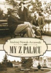 My z pałacu - Andrzej Nowak-Arczewski