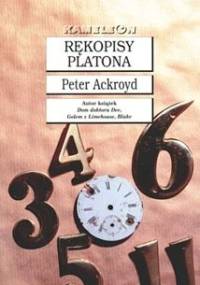 Rękopisy Platona - Peter Ackroyd