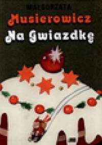 Musierowicz na Gwiazdkę - Małgorzata Musierowicz