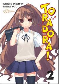 Toradora! #2 (Light Novel) - Yuyuko Takemiya