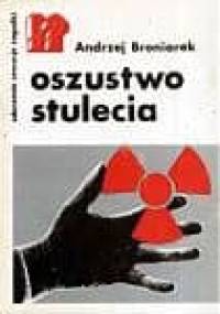 Oszustwo stulecia - Andrzej Broniarek