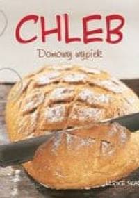 Chleb. Domowy wypiek - Skadow Ulrike
