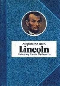 Lincoln - Stephen B. Oates