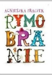 Rymobranie - Agnieszka Frączek, Maciej Szymanowicz