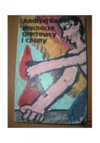 Wąchacze, sportowcy i ćpuny - Andrzej Kozioł