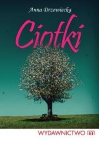 Ciotki - Anna Drzewiecka
