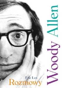 Woody Allen. Rozmowy - Eric Lax