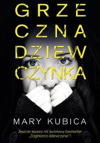 Grzeczna dziewczynka - Mary Kubica