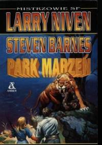 Park marzeń - Larry Niven, Steven Barnes