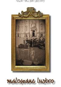 Malowane lustro - Kazimierz Jan Gajowy