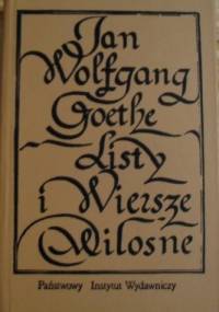 Listy i wiersze miłosne - Johann Wolfgang von Goethe