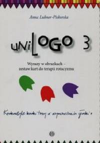 UniLogo 3 Wyrazy w obrazkach - zestaw kart do terapii rotacyzmu - Anna Lubner-Piskorska