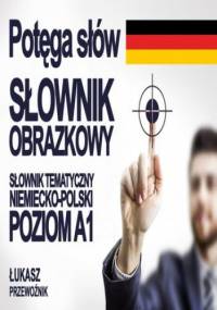 Potęga słów. Słownik obrazkowy - Łukasz Przewoźnik