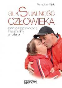 Seksualność człowieka z niepełnosprawnością intelektualną - Remigiusz J. Kijak