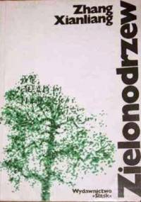 Zielonodrzew. Opowieść z cyklu "Notatnik materialisty" - Xianliang Zhang