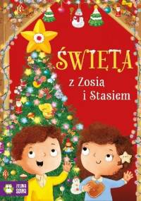 Święta z Zosią i Stasiem - Aniela Cholewińska-Szkolik