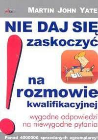 Nie daj się zaskoczyć na rozmowie kwalifikacyjnej - Yate Martin John